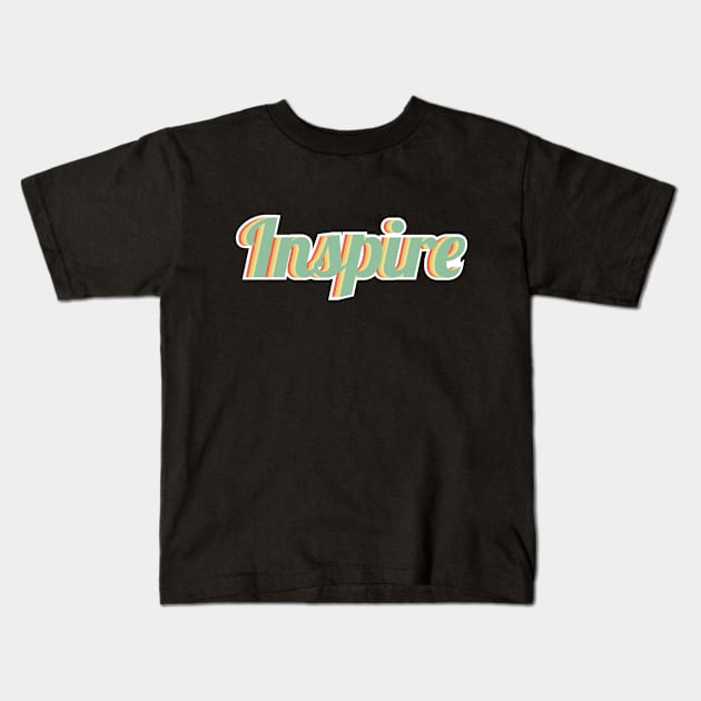 inspire Kids T-Shirt by FIFTY CLOTH